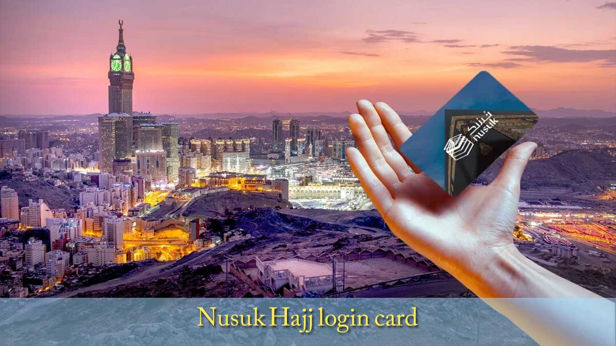 Nusuk hajj login card