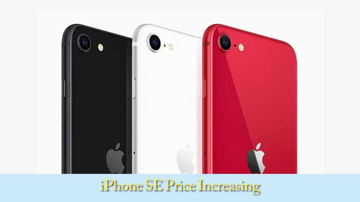 iPhone-SE-Price-Increasing