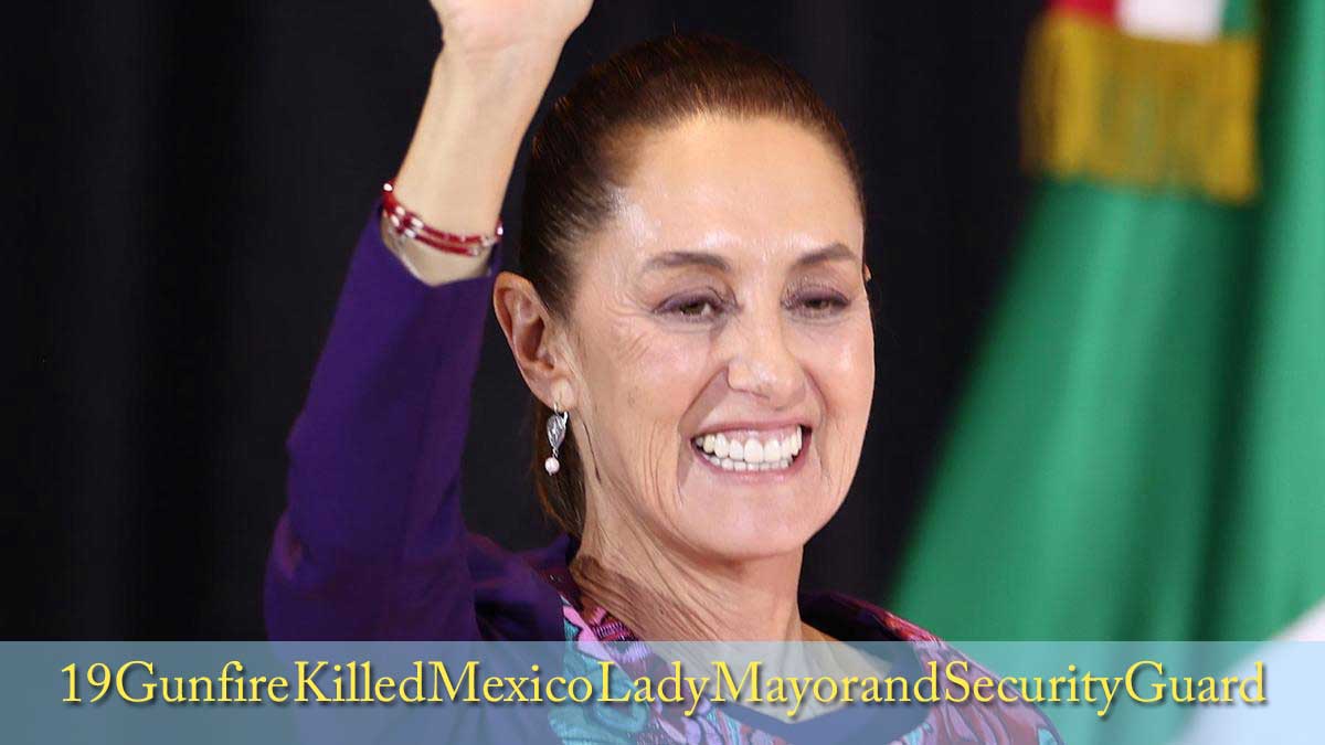 19 Gunfire Killed Mexico Lady Mayor