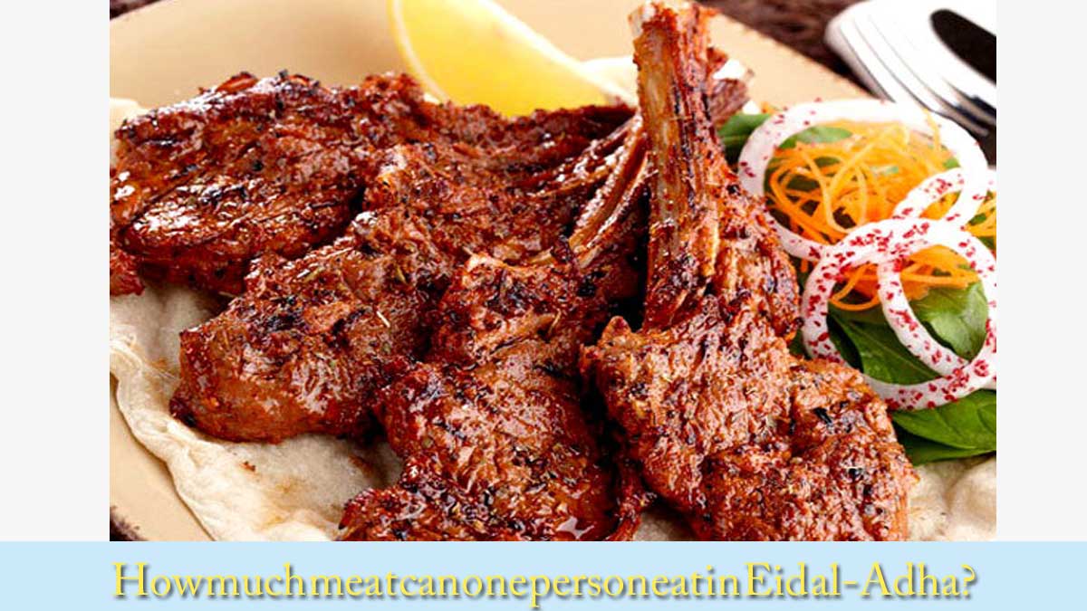 How much meat can one person eat in Eid al-Adha?